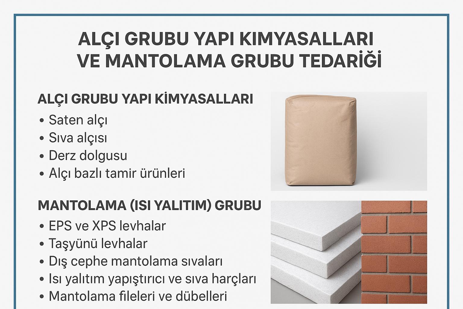 ALÇI GRUBU,YAPI KİMYASALLARI VE MANTOLAMA GRUBU